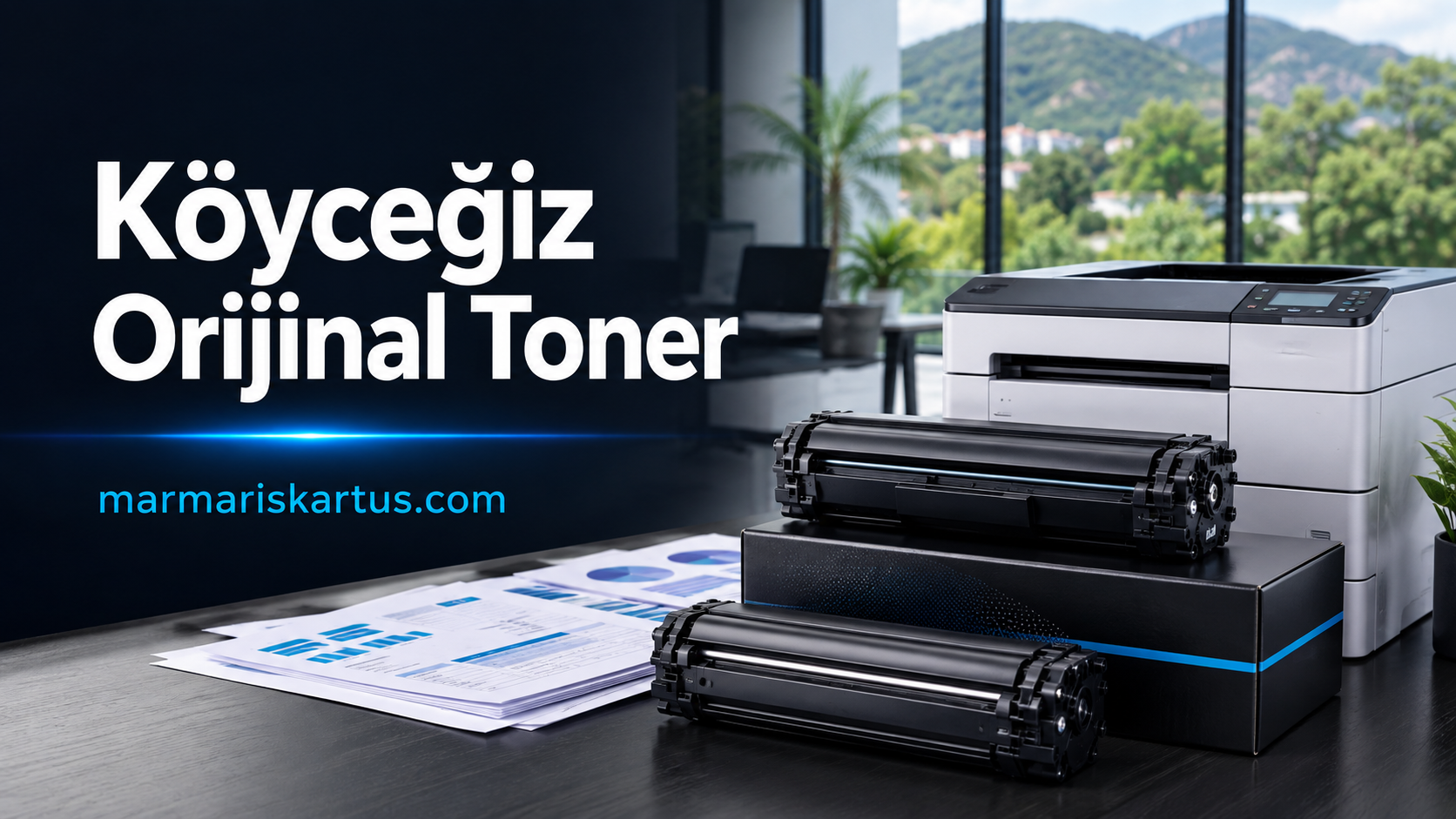 Köyceğiz Orijinal Toner Satışı İle İşletmeler İçin Güvenilir, Kaliteli ve Ekonomik Baskı Rehberi