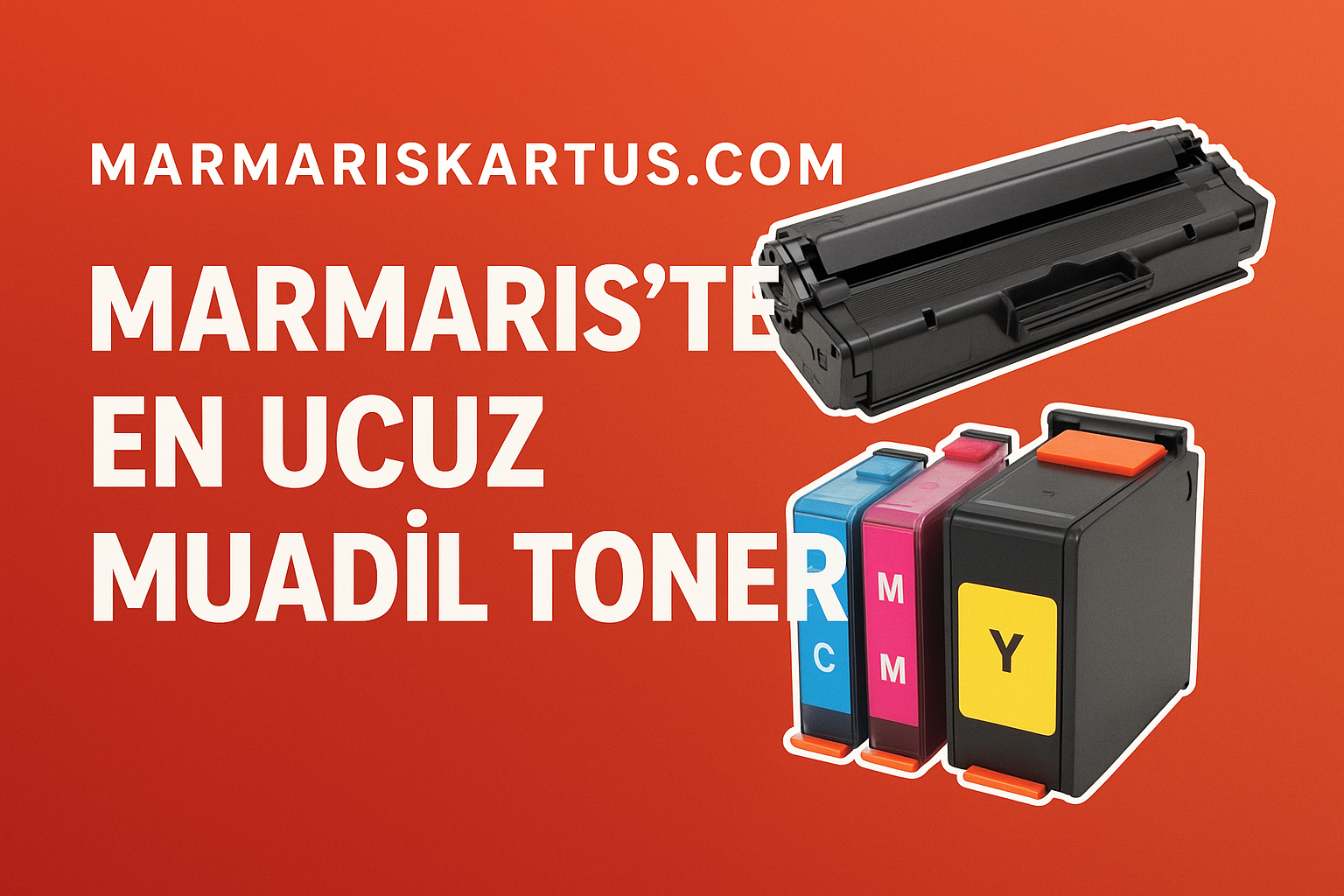 Marmaris’te En Ucuz Muadil Toner ve Orijinal Kartuş Satışı